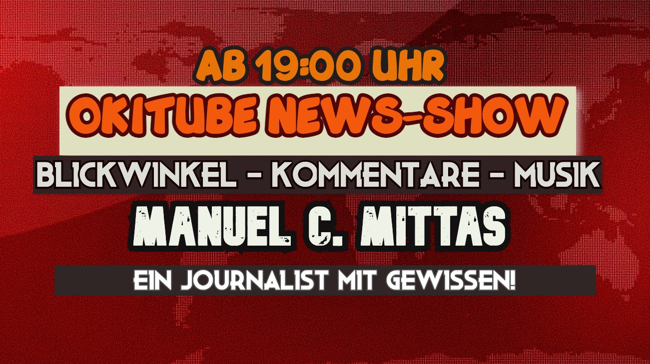 OKITUBE NEWS-SHOW ++ LIVE ab 19:00 UHR