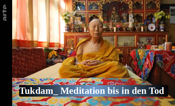 Tukdam_ Meditation bis in den Tod _ Doku HD _ ARTE